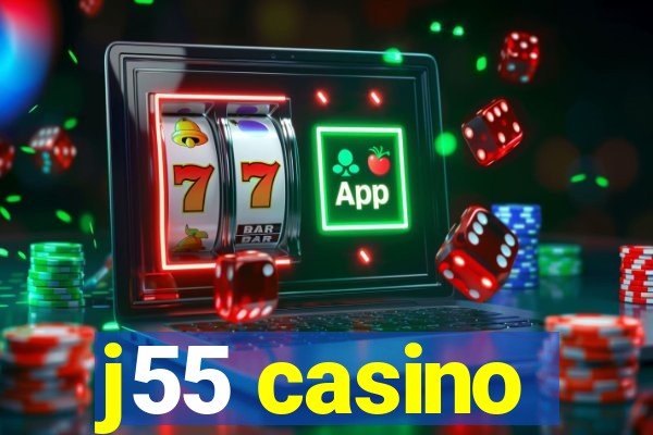 j55 casino